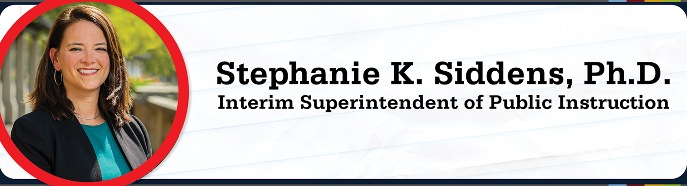 banner for story 'Dr. Stephanie Siddens returns to interim superintendent of public instruction role'