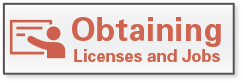 Obtaining Licenses and Jobs