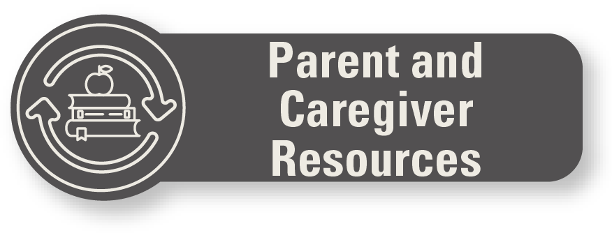 banner with icon that says 'Parent and Caregiver Resources'